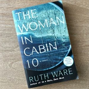 The Woman in Cabin 10 by Ruth Ware